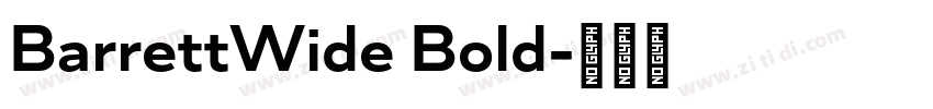 BarrettWide Bold字体转换